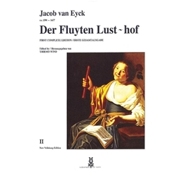 van Eyck, Jacob: Der Fluyten Lust-hof, vol. II