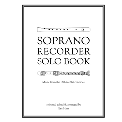 Haas, ed.:Soprano Recorder Solo Book