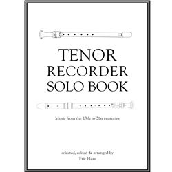 Haas, ed: Tenor Recorder Solo Book
