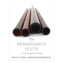 Clark, Kate & Markwick, Amanda: The Renaissance Flute