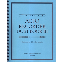 Haas, ed.: Alto Recorder Duet Book III (intermediate to advanced)