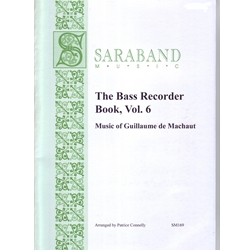 Connelly, Patrice: Bass Recorder Book. Vol. 6: Music of Guillaume de Machaut