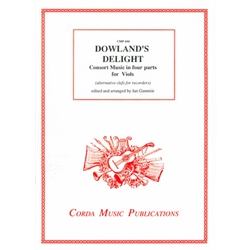 Dowland, John: Downland's Delight, Concort Music in four parts for Viols (with parts)