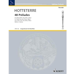 Hotteterre, Jacques-Martin: 48 Preludes