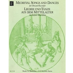 Medieval Songs and Dances for Descant Recorder