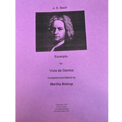 Bishop, Martha: J.S. Bach Excerpts for Viola da Gamba