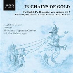 Fretwork: In Chains of Gold, vol. 2 (Consort Anthems from Edmund Hooper to William Byrd)