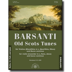 Barsanti, Francesco: Old Scots Tunes