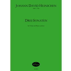 Heinichen, Johann David: Drei Sonaten