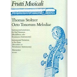 Stoltzer: Octo Tonorum Melodiae