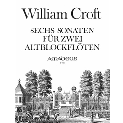 Croft, William: 6 Sonatas